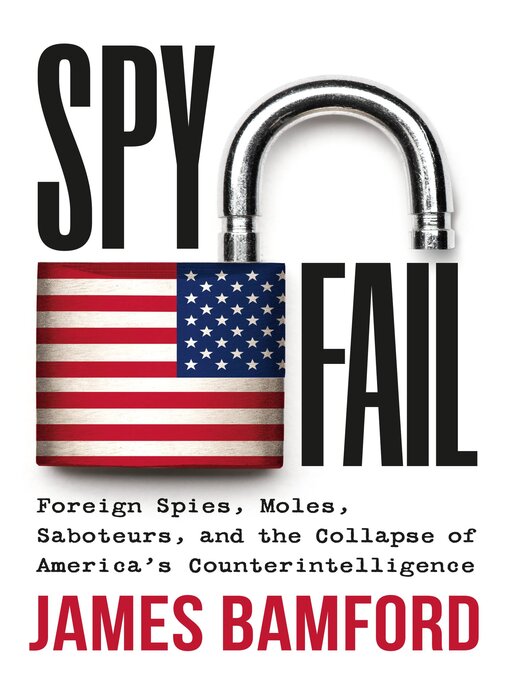 Title details for Spyfail by James Bamford - Wait list